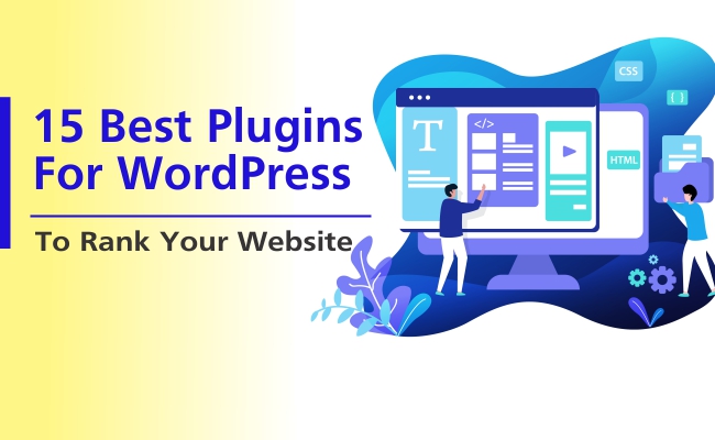 15 Best Plugins For WordPress To Rank Your Website Best Plugins For WordPress To Rank Your Website