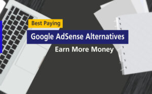 AdSense Alternatives