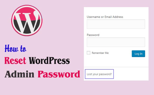 How To Reset WordPress Admin Password How to Reset WordPress Admin Password