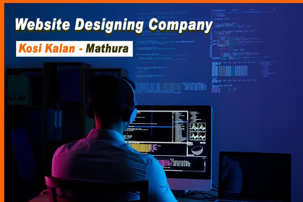 #1 Website Designing Company in Kosi Kalan Website Designing Company in Kosi Kalan Mathura